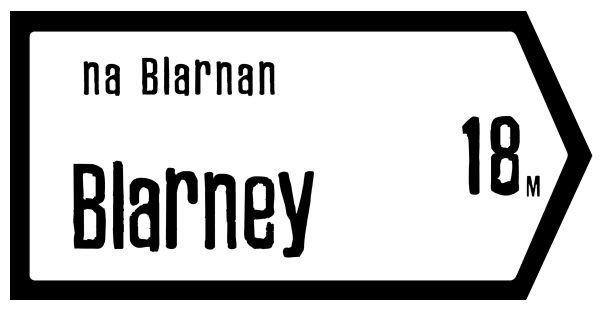 Blarney Slate Road Sign